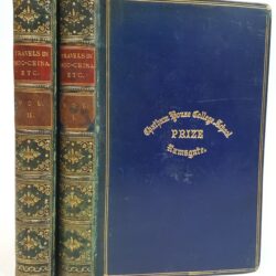 Travels in the Central Parts of Indo-China (Siam), Cambodia and Laos During the Years 1858, 1859 and 1860 [2 volumes]